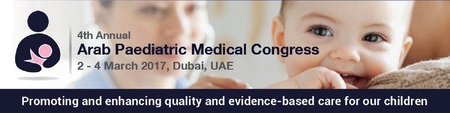 Arab Paediatric Medical Congress: Dubai, United Arab Emirates, 2-4 March 2017