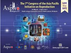 7th Congress of the Asia Pacific Initiative on Reproduction (ASPIRE 2017): Kuala Lumpur, Malaysia, 30 March - 2 April, 2017