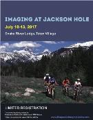 Imaging in Jackson Hole: Teton Village, Wyoming, USA, 10-13 July 2017 Imaging in Jackson Hole: Teton Village, Wyoming, USA, 10-13 July 2017