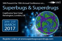 19th Annual Superbugs & Superdrugs: London, England, UK, 20-21 March 2017 19th Annual Superbugs & Superdrugs: London, England, UK, 20-21 March 2017