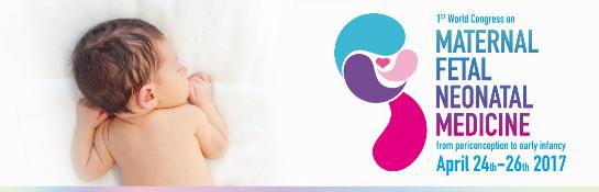 World Congress on Maternal Fetal Neonatal Medicine: London, England, UK, 23-26 April 2017 World Congress on Maternal Fetal Neonatal Medicine: London, England, UK, 23-26 April 2017