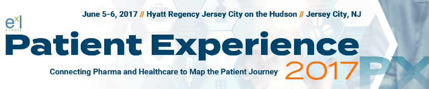 Patient Experience 2017: Jersey City, New Jersey, USA, 5-6 June 2017 Patient Experience 2017: Jersey City, New Jersey, USA, 5-6 June 2017