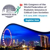 The 9th World Congress on PedIatric Intensive and Critical Care: Singapore, Singapore, 9-13 June 2018