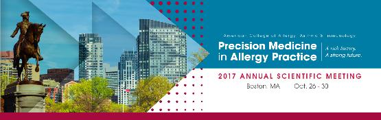 American College of Allergy, Asthma and Immunology Annual Scientific Meeting: Boston, Massachusetts, USA, 26-30 October 2017