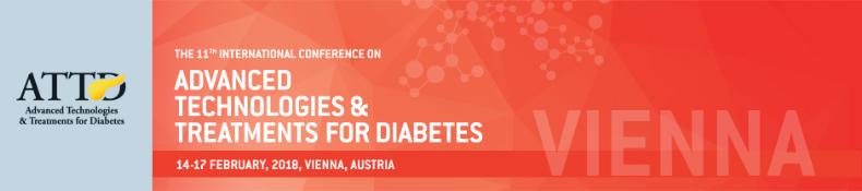 The 11th International Conference on Advanced Technologies and Treatments for Diabetes: Vienna, Austria, 14-17 February 2018