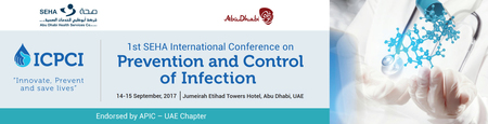 1st SEHA International Conference on Prevention and Control of Infection: Abu Dhabi, United Arab Emirates, 14-15 October 2017 1st SEHA International Conference on Prevention and Control of Infection: Abu Dhabi, United Arab Emirates, 14-15 October 2017