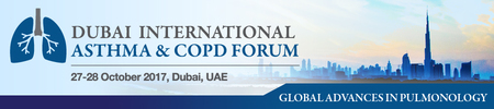 Dubai International Asthma and COPD Forum: Dubai, United Arab Emirates, 27-28 October 2017 Dubai International Asthma and COPD Forum: Dubai, United Arab Emirates, 27-28 October 2017