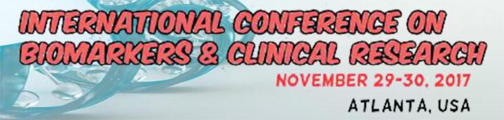 International Conference on Biomarkers and Clinical Research: Atlanta, Georgia, USA, 29-30 November 2017