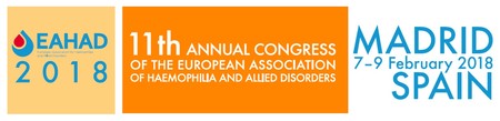 EAHAD 2018 - The 11th Annual Congress of the European Association for Haemophilia and Allied Disorders: Madrid, Spain, 7-9 February 2018 EAHAD 2018 - The 11th Annual Congress of the European Association for Haemophilia and Allied Disorders: Madrid, Spain, 7-9 February 2018