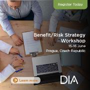 DIA Workshop on Benefit-Risk Strategy