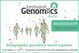 Festival of Genomics Boston: Boston, Massachusetts, USA, 3-4 October 2017 Festival of Genomics Boston: Boston, Massachusetts, USA, 3-4 October 2017