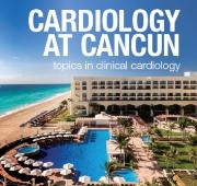 Cardiology at Cancun: Topics in Clinical Cardiology