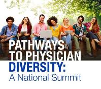 Pathways to Physician Diversity: A National Summit: Mayo Clinic Education Center - Waugh Auditorium, 5777 East Mayo Boulevard, Phoenix, 85054, USA, 9-10 February 2018