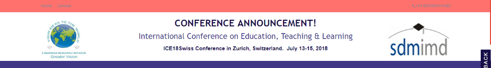 ICE18Swiss International Conference on Education, Teaching & Learning: Zürich, Switzerland, 13-15 July 2018 ICE18Swiss International Conference on Education, Teaching & Learning: Zürich, Switzerland, 13-15 July 2018