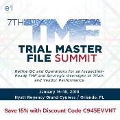 7th Trial Master File Summit: Hyatt Regency Grand Cypress, One Grand Cypress Blvd., Orlando, 32836, USA, 16-18 January 2018 7th Trial Master File Summit: Hyatt Regency Grand Cypress, One Grand Cypress Blvd., Orlando, 32836, USA, 16-18 January 2018