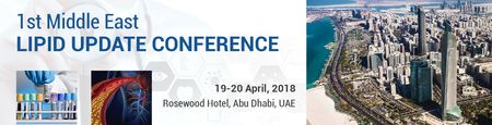 1st Middle East Lipid Update Conference: Abu Dhabi, United Arab Emirates, 19-20 April 2018 1st Middle East Lipid Update Conference: Abu Dhabi, United Arab Emirates, 19-20 April 2018
