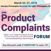 2nd Product Complaints Forum: Philadelphia, Pennsylvania, USA, 26-27 March 2018 2nd Product Complaints Forum: Philadelphia, Pennsylvania, USA, 26-27 March 2018