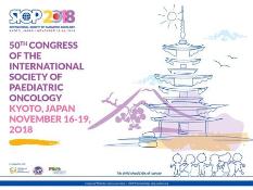 50th Annual Congress of the International Society of Paediatric Oncology: Kyoto, Japan, 16-19 November 2018 50th Annual Congress of the International Society of Paediatric Oncology: Kyoto, Japan, 16-19 November 2018