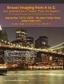 Breast Imaging from A to Z: How to Read Like (Or Better Than!) The Experts: New York, USA, 15-16 September 2018 Breast Imaging from A to Z: How to Read Like (Or Better Than!) The Experts: New York, USA, 15-16 September 2018