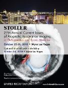 Stoller: 27th Annual Current Issues on Magnetic Resonance Imaging: Las Vegas, Nevada, USA, 24-26 October 2018