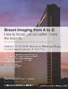 Breast Imaging from A to Z: How to Read Like (or Better Than!) The Experts