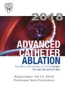 ADVANCED CATHETER ABLATION: San Francisco, California, USA, 14-18 September 2018 ADVANCED CATHETER ABLATION: San Francisco, California, USA, 14-18 September 2018