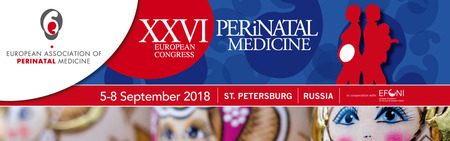 XXVI ECPM - European Congress on Perinatal Medicine: Saint Petersburg, Russia, 5-8 September 2018 XXVI ECPM - European Congress on Perinatal Medicine: Saint Petersburg, Russia, 5-8 September 2018