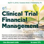 2nd Clinical Trial Financial Management Summit: Philadelphia, Pennsylvania, USA, 4-5 April 2018 2nd Clinical Trial Financial Management Summit: Philadelphia, Pennsylvania, USA, 4-5 April 2018